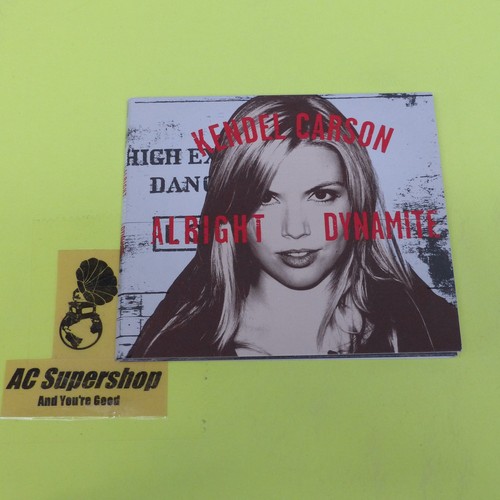 Kendel carson alright - alright, dynamite